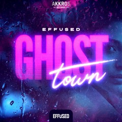 Effused - Ghost Town [AREC100]