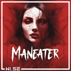 Maneater - Trance Edit (WI.SE)