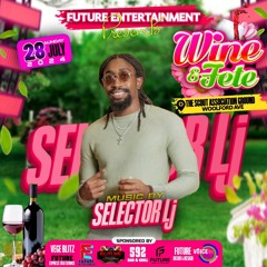 Wine & Fete 2024 (Selector LJ & DJ Avalanche)