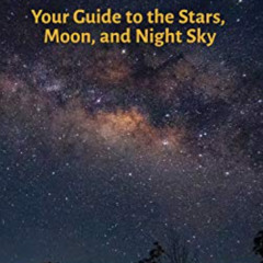VIEW EBOOK 💔 Simply Stargazing: Your Guide to the Stars, Moon, and Night Sky (Advent