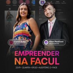 Empreender na Faculdade - Vitor Coimbra e Carol Ávila