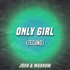 Only Girl  (Techno)