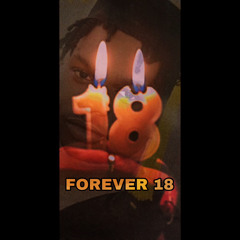 Forever 18 (#LLJB 2)  - RTN Bandz