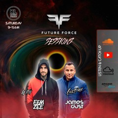Future Force Sessions #2 with James Dust Guest Mix - KL Radio In The Mix - 12.8.23