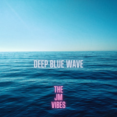 Deep Blue Wave