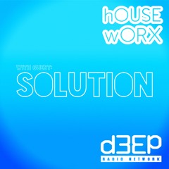 hOUSEwORX - Episode 487 - Solution - D3EP Radio Network - 070624