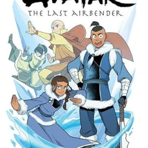 [GET] PDF ✓ Avatar: The Last Airbender--North and South Omnibus by  Gene Luen Yang &