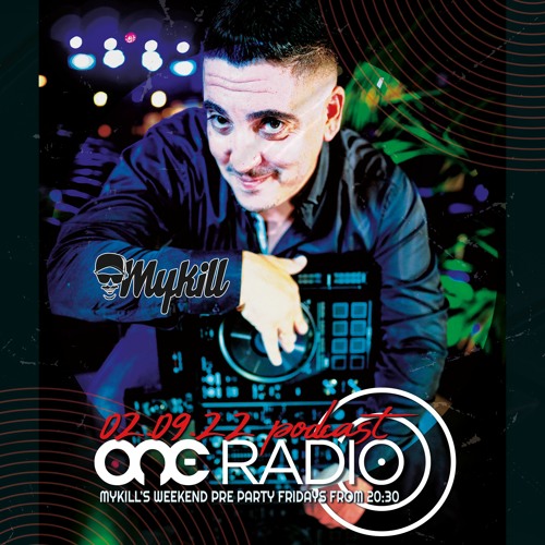 Mykill's Weekend Pre Party on 92.7 ONE RADIO full Show 02.09.22