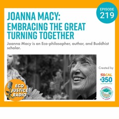 Joanna Macy: Embracing the Great Turning Together