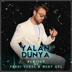 Murat Dalkılıç - Yalan Dünya (Ferdi Yücel & Mert Gul Remix)