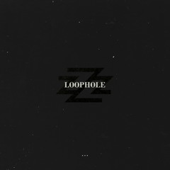 Loophole (Prod. By Lezter)