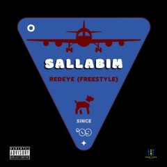 Sallabim - RedEye (Freestyle)(Prod by 2K)