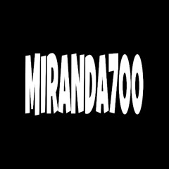 MIRANDA700