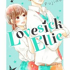 READ PDF EBOOK EPUB KINDLE Lovesick Ellie Vol. 3 by  Fujimomo &  Fujimomo 💗