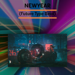 Future Type Beat (Prod. VÉDAS & Dxrien) – “NEWYEAR” | Soul Trap x Emotional Rap