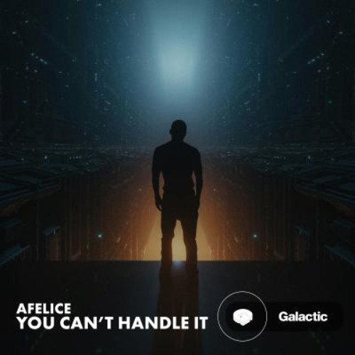 Afelice - You Can't Handle It