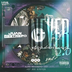 NEVER STOP DANCING 2.0