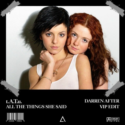 Stream t.A.T.u. - All The Things She Said (Darren After VIP Edit) [FREE  DOWNLOAD] Supported by La Fuente! by EDM FAMILY Extras | Listen online for  free on SoundCloud