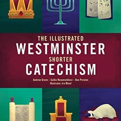 #) The Illustrated Westminster Shorter Catechism, Colour Books  #Online)