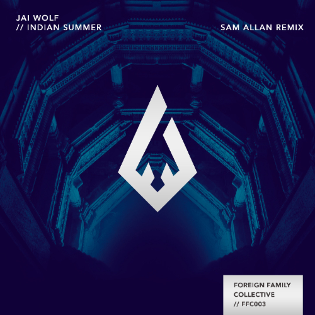 Listen to Jai Wolf - Indian Summer (Sam Allan Remix) by Sam Allan