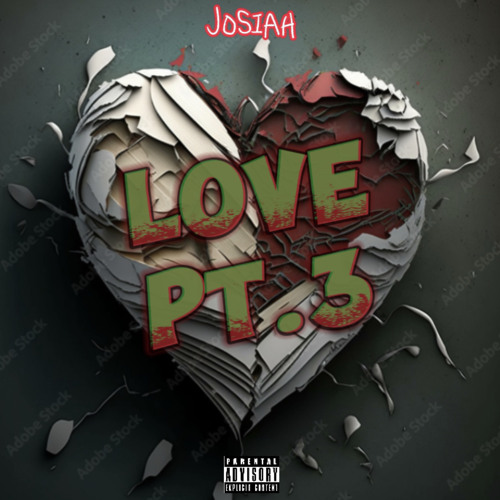 JOSIAH - LOVE pt.3