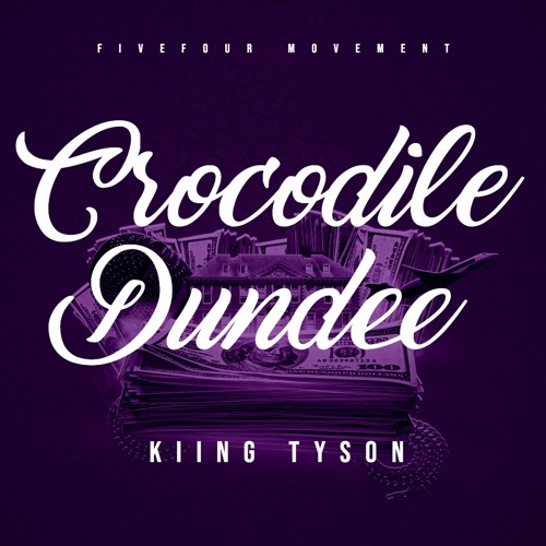 Kiing Tyson - Crocodile Dundee