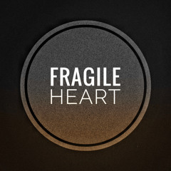 Fragile Heart