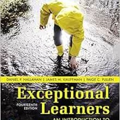 [Access] [PDF EBOOK EPUB KINDLE] Exceptional Learners: An Introduction to Special Edu