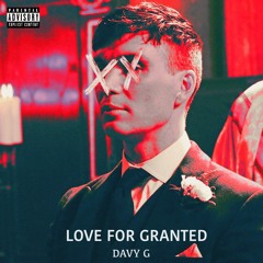 Love For Granted