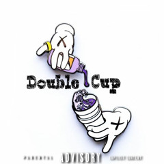 Double Cup ft Keemo Blanco