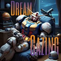 Dreams (Zouth) X STARGAZING (Travis Scott) - (GENSUO MASH)
