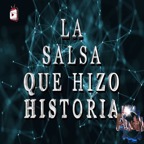 Stream Dj Salsero Listen to La Salsa que hizo historia playlist