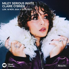 Miley Serious invite Claire O’Brien - 18 Novembre 2024