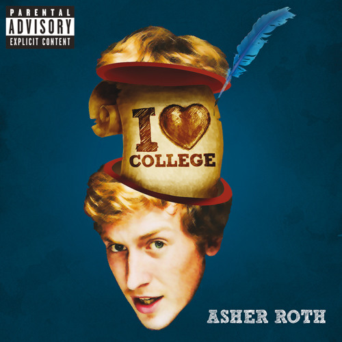 I Love College (Album Version (Explicit)) by Asher Paul Roth Free