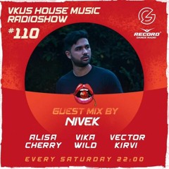 VIKUS HOUSE MUSIC #110 (Guest Mix by NIVËK)