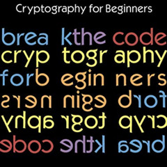 [Get] KINDLE 💙 Break the Code: Cryptography for Beginners (Dover Children's Activity