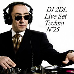 DJ 2DL Live Set Techno N°25