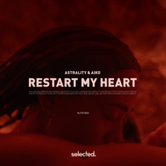 Astrality feat. Aiko - Restart My Heart