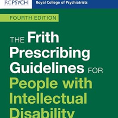 The Frith Prescribing Guidelines for People with Intellectual Disability