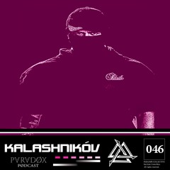 PARADØX PODCAST 046: KALASHNIKÓV
