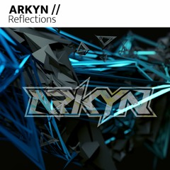 ARKYN - Reflections (Original Mix)