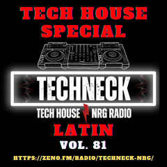 Tech House Special Vol. 81 Latin