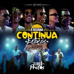 A Resenha Continua na Estação Sambar (Ao Vivo)
