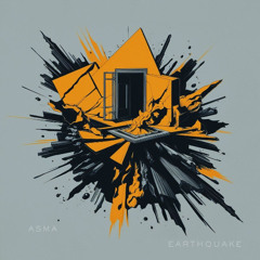 AšMA - EARTHQUAKE