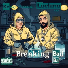 Breaking Bad (Prod. Luciano 2❌)