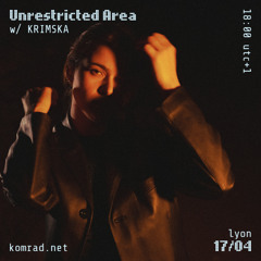 Unrestricted Area 007 w/ KRIMSKA