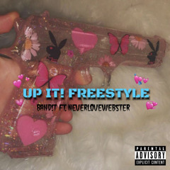 UP IT! Feat. NEVERLOVEWEBSTER (mix by. deus)
