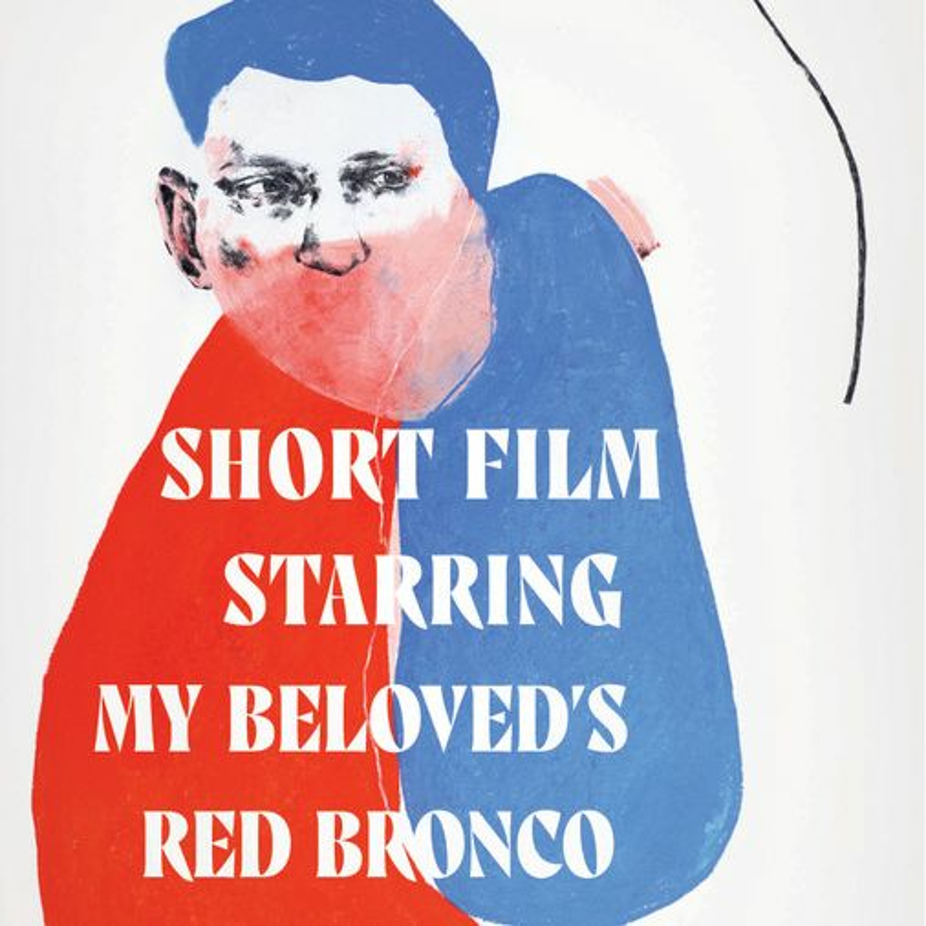 Short Film Starring My Beloved's Red Bronco by K. Iver episode artwork