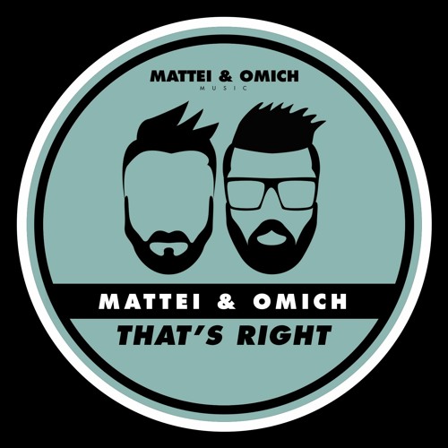 Mattei & Omich - That's Right [Mattei & Omich Music]