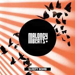 MaloncyBeatz - Sleepy Bomb